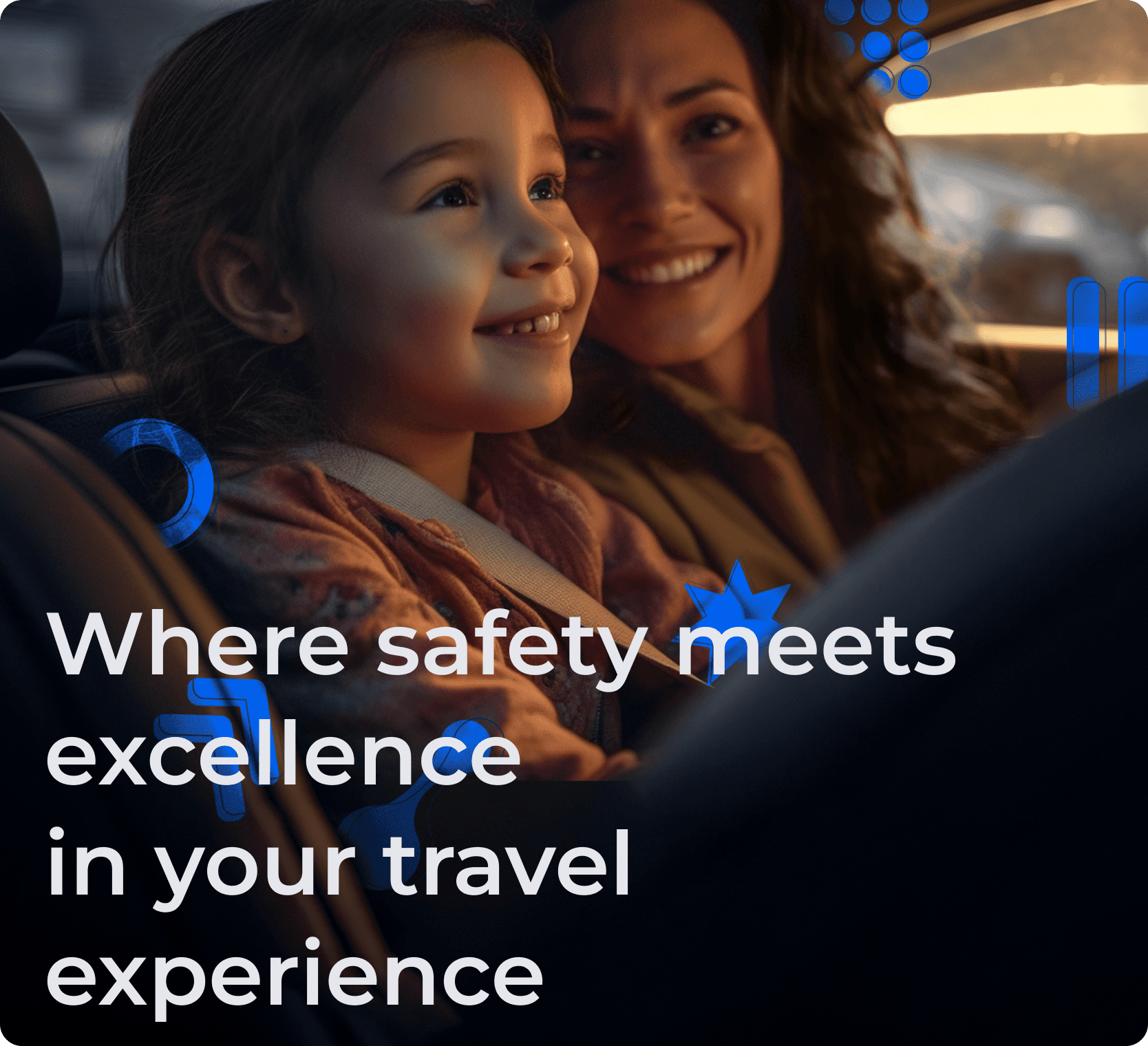 Where safety meets excellence in your travel experience